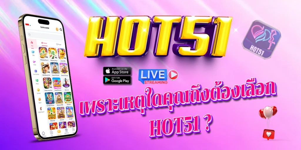 HOT51 apk mod casino and live stream game slot